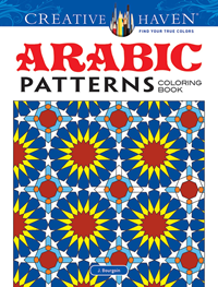 ARABIC PATTERNS CREATIVE HAVEN COLORING BOOK