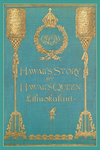 HAWAIIS STORY BY HAWAIIS QUEEN ANNOTATED ED