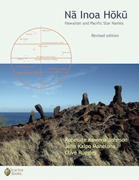 NA INOA HOKU: HAWAIIAN AND PACIFIC STAR NAMES REV/E