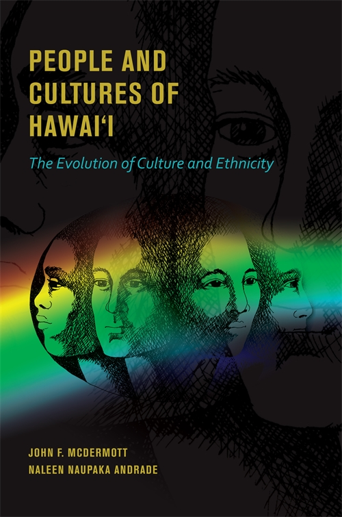 PEOPLE & CULTURES OF HAWAII EVOLUTION OF CULTURE & ETHNICITY (SKU 1123910999)