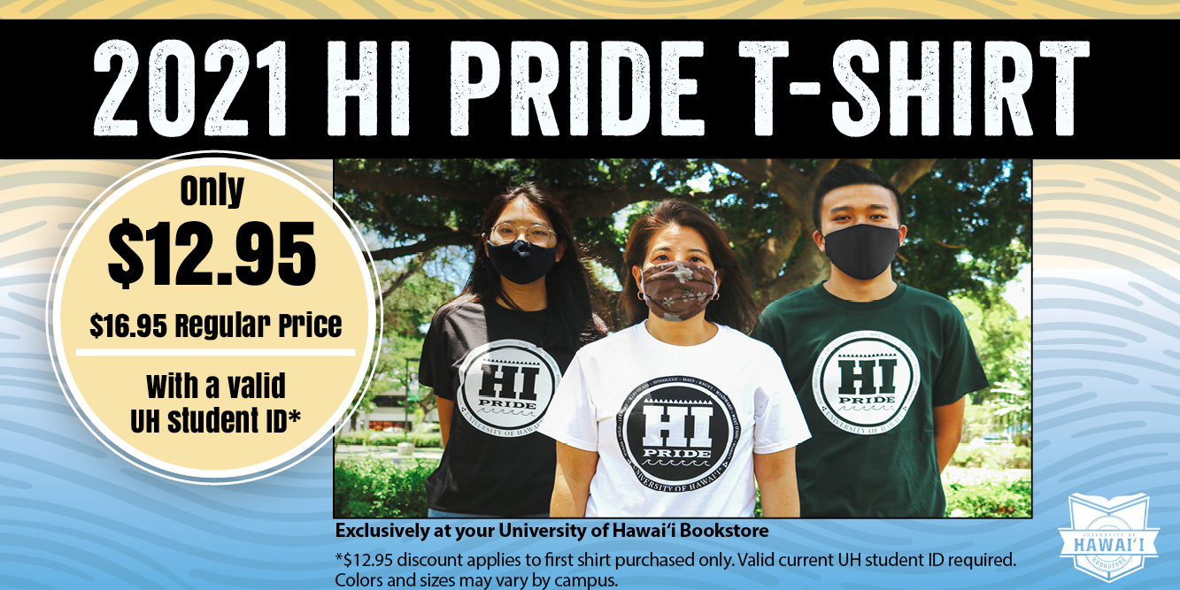 H-Pride Tshirts only $12.95 with valid student ID